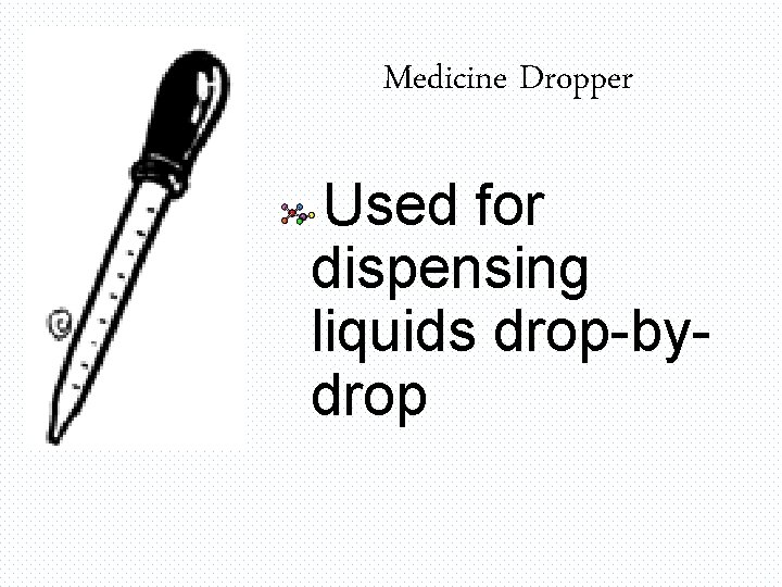 Medicine Dropper Used for dispensing liquids drop-bydrop 