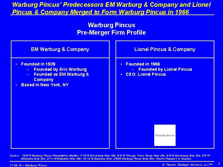 Warburg Pincus’ Predecessors EM Warburg & Company and Lionel Pincus & Company Merged to