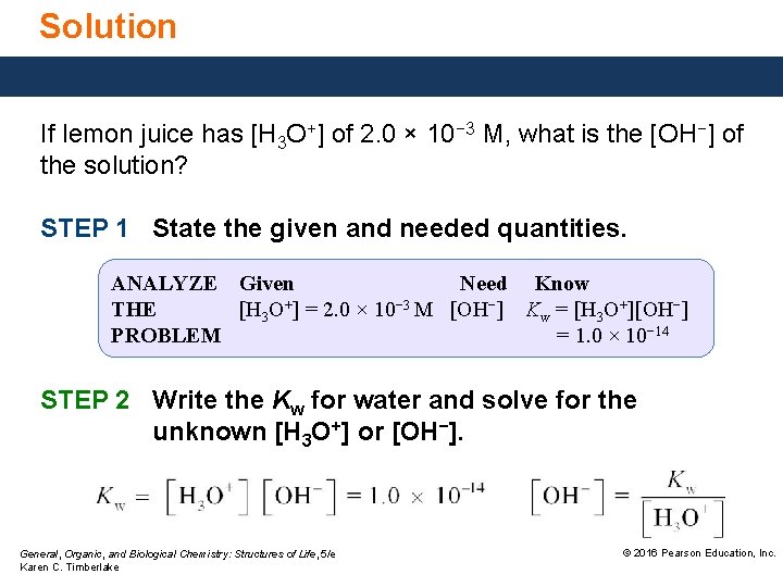 Solution If lemon juice has [H 3 O+] of 2. 0 × 10− 3