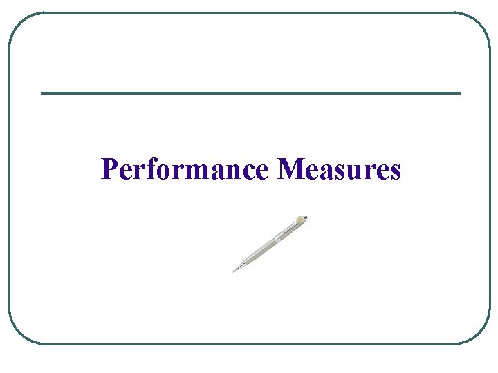 Performance Measures 