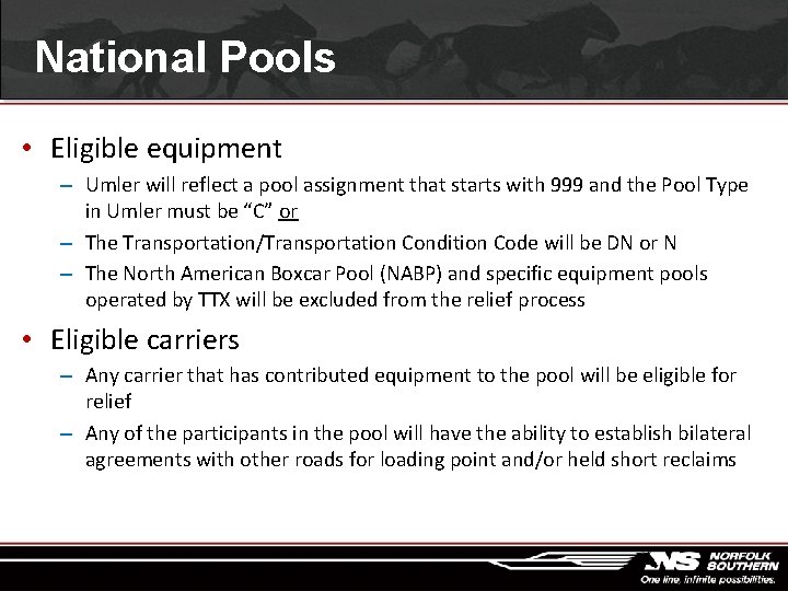 National Pools • Eligible equipment – Umler will reflect a pool assignment that starts