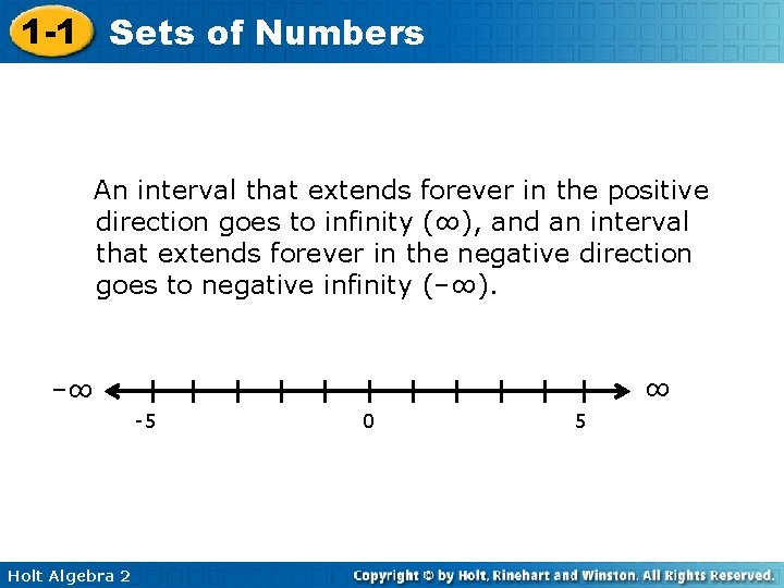 1 -1 Sets of Numbers An interval that extends forever in the positive direction