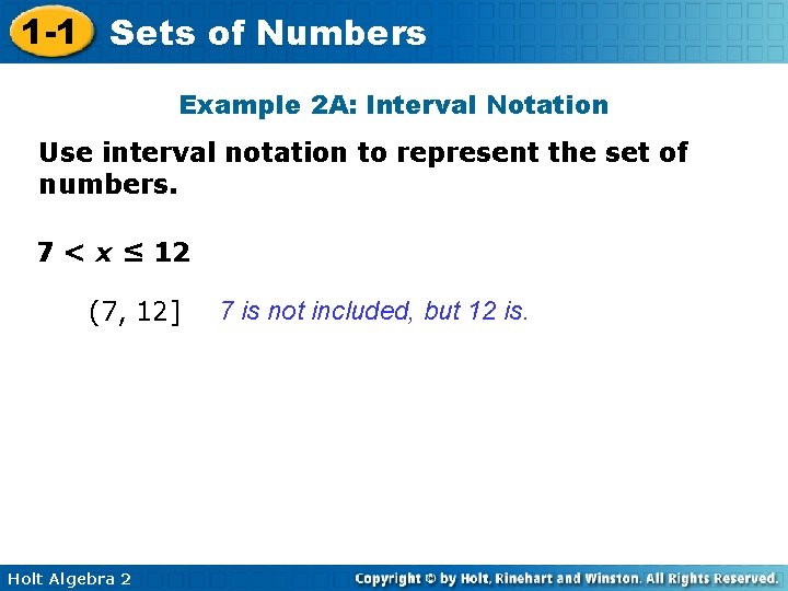 1 -1 Sets of Numbers Example 2 A: Interval Notation Use interval notation to
