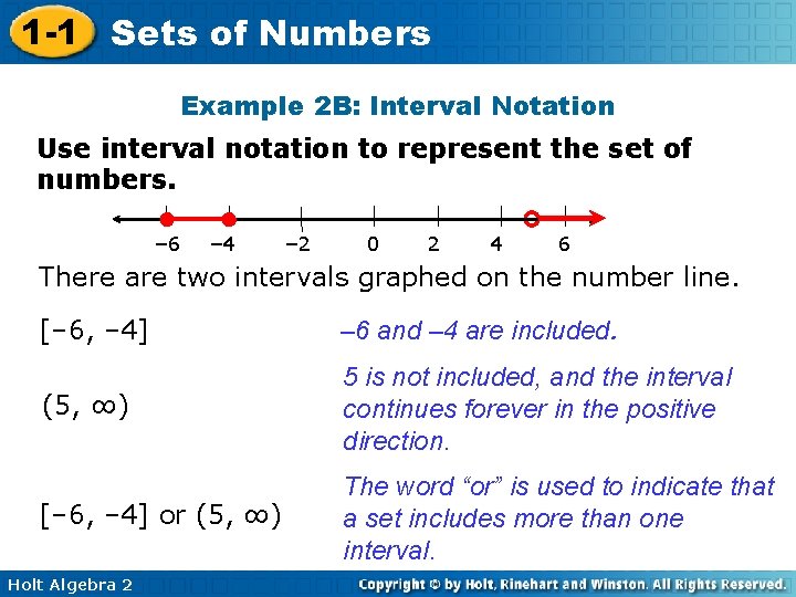1 -1 Sets of Numbers Example 2 B: Interval Notation Use interval notation to