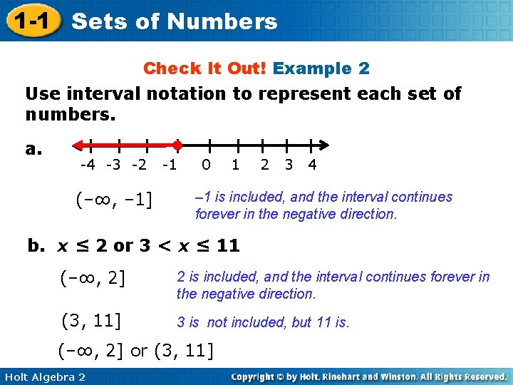 1 -1 Sets of Numbers Check It Out! Example 2 Use interval notation to