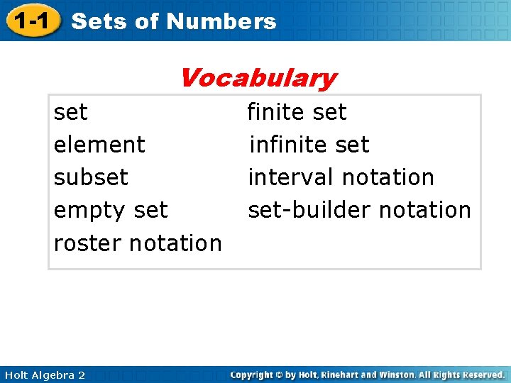 1 -1 Sets of Numbers Vocabulary set element subset empty set roster notation Holt