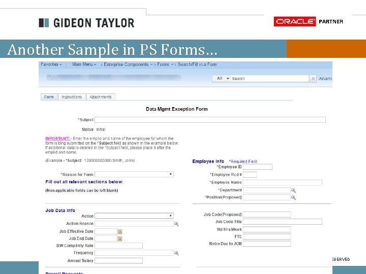 Another Sample in PS Forms… COPYRIGHT © 2016 GIDEON TAYLOR CONSULTING. ALL RIGHTS RESERVED