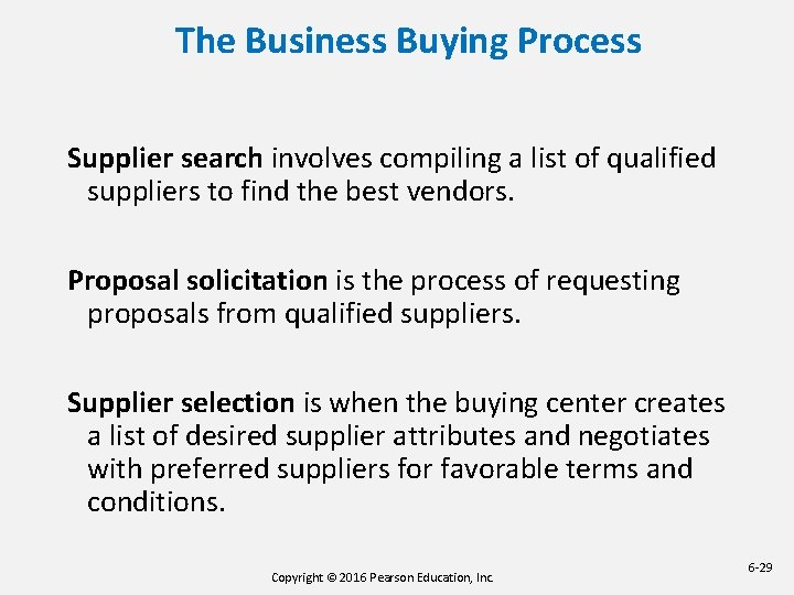 The Business Buying Process Supplier search involves compiling a list of qualified suppliers to The Business Buying Process Supplier search involves compiling a list of qualified suppliers to