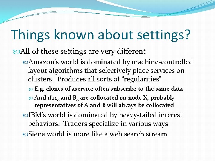 Things known about settings? All of these settings are very different Amazon’s world is