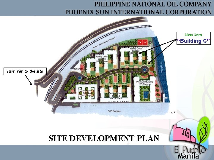 Likas Units “Building C” This way to the site SITE DEVELOPMENT PLAN 