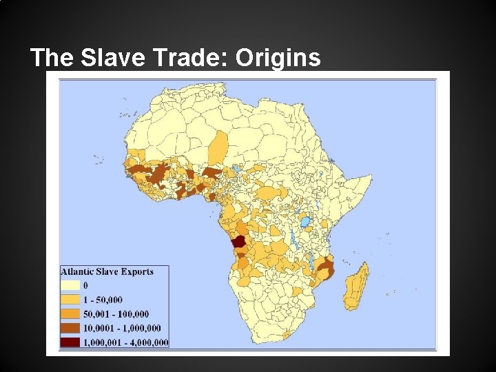 The Slave Trade: Origins 