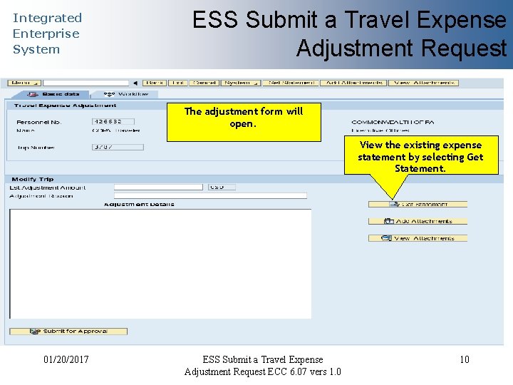 Integrated Enterprise System ESS Submit a Travel Expense Adjustment Request The adjustment form will