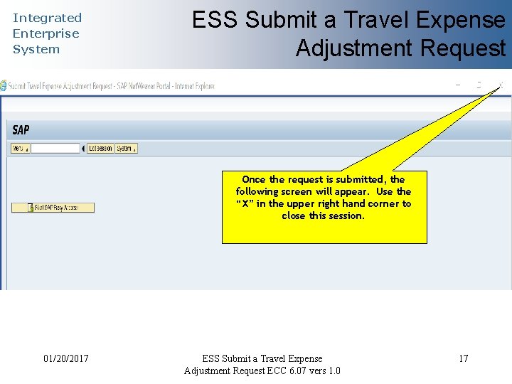 Integrated Enterprise System ESS Submit a Travel Expense Adjustment Request Once the request is