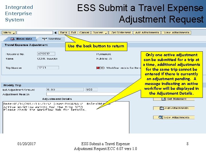 Integrated Enterprise System ESS Submit a Travel Expense Adjustment Request Use the back button