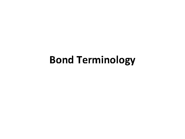 Bond Terminology 