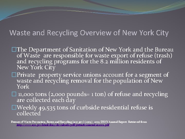 Waste and Recycling Overview of New York City �The Department of Sanitation of New
