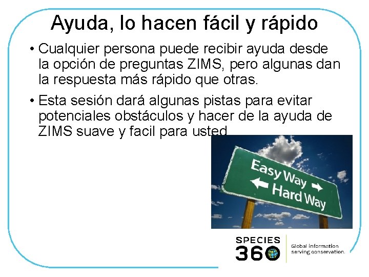 Ayuda, lo hacen fácil y rápido • Cualquier persona puede recibir ayuda desde la