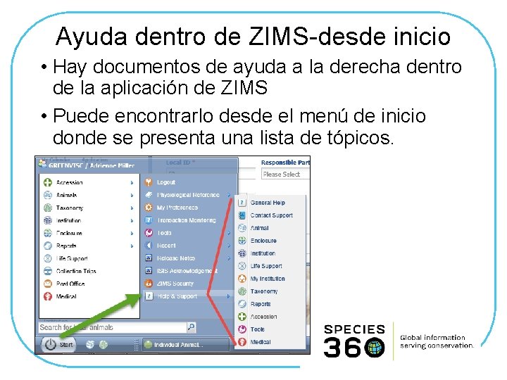 Ayuda dentro de ZIMS-desde inicio • Hay documentos de ayuda a la derecha dentro