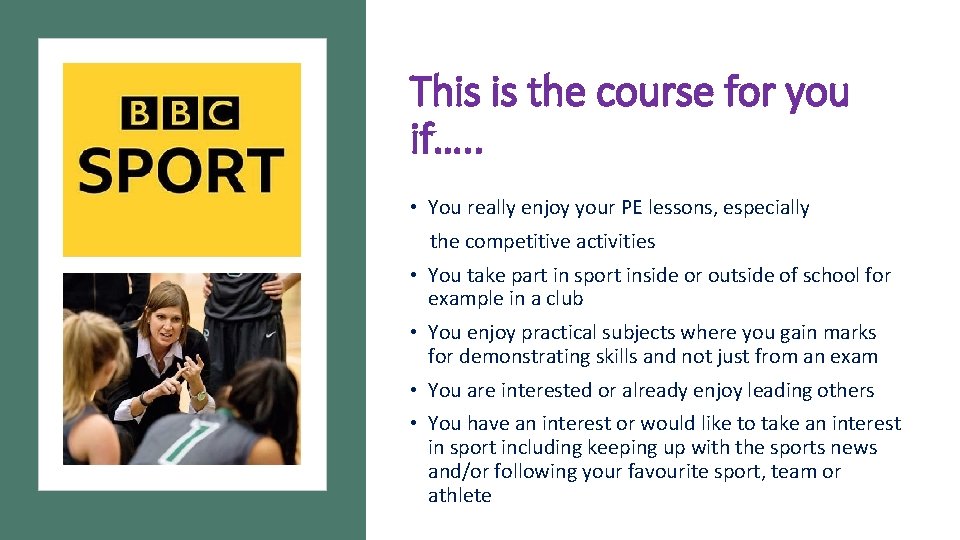 This is the course for you if…. . • You really enjoy your PE
