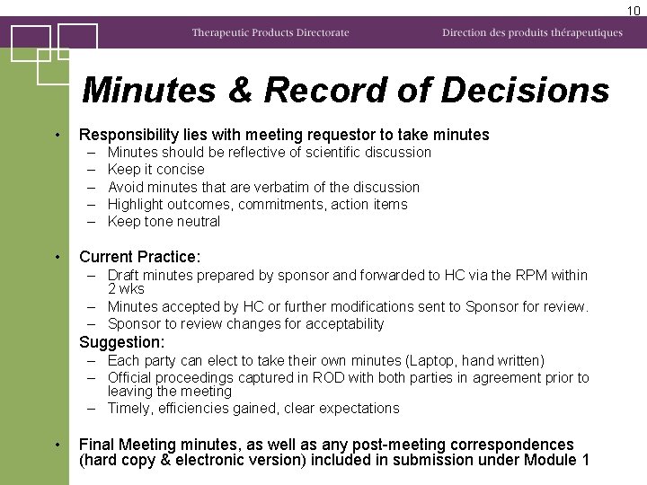 10 Minutes & Record of Decisions • Responsibility lies with meeting requestor to take
