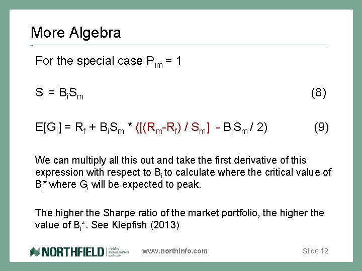 More Algebra For the special case Pim = 1 S i = B i.