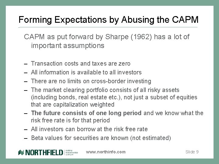 Forming Expectations by Abusing the CAPM as put forward by Sharpe (1962) has a