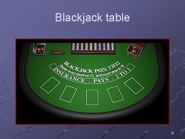 Blackjack table 26 