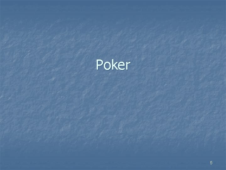 Poker 5 