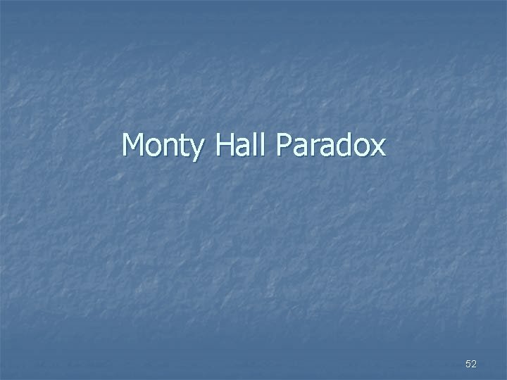 Monty Hall Paradox 52 