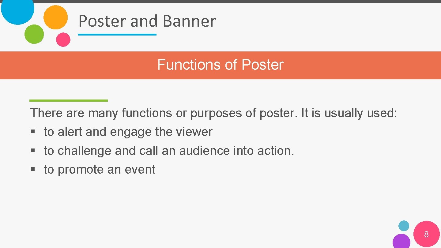 Poster and Banner Functions of Poster There are many functions or purposes of poster.