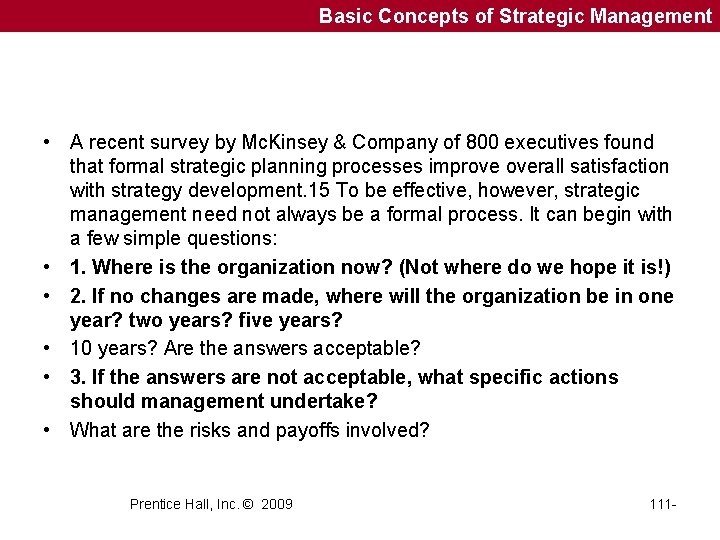 Basic Concepts of Strategic Management • A recent survey by Mc. Kinsey & Company