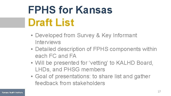 FPHS for Kansas Draft List • Developed from Survey & Key Informant Interviews •