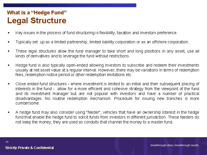 What is a “Hedge Fund” Legal Structure § Key issues in the process of
