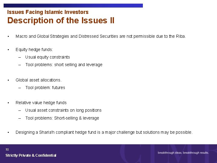 Issues Facing Islamic Investors Description of the Issues II • Macro and Global Strategies