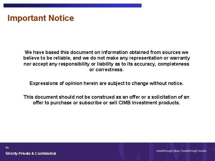 Important Notice We have based this document on information obtained from sources we believe