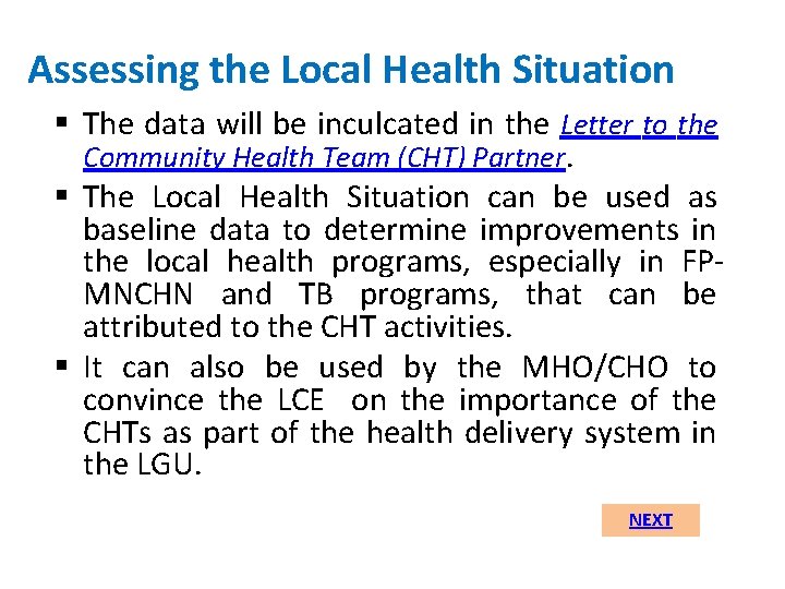 Assessing the Local Health Situation § The data will be inculcated in the Letter