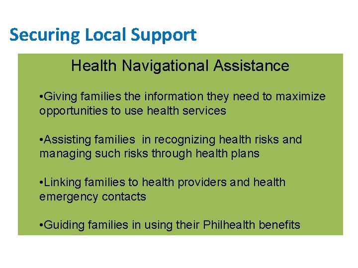Securing Local Support 1. MHO/Health CHO will convey to Assistance the LCE and other