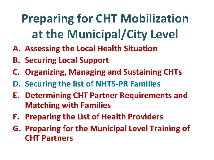 Preparing for CHT Mobilization at the Municipal/City Level A. B. C. D. E. Assessing