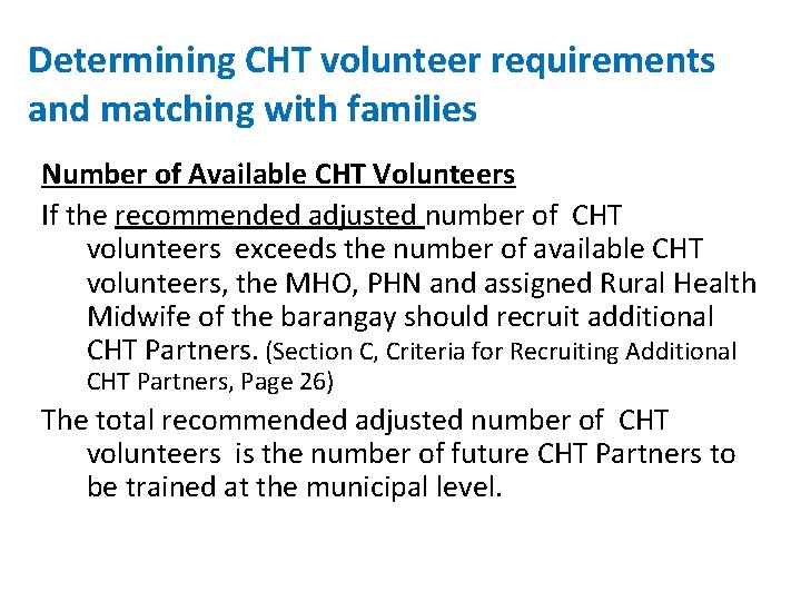 Determining CHT volunteer requirements and matching with families Number of Available CHT Volunteers If