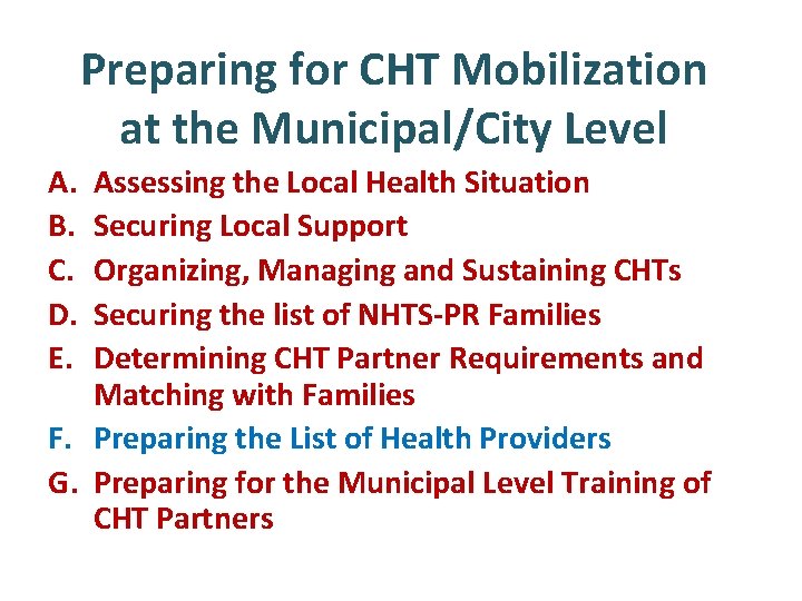 Preparing for CHT Mobilization at the Municipal/City Level A. B. C. D. E. Assessing
