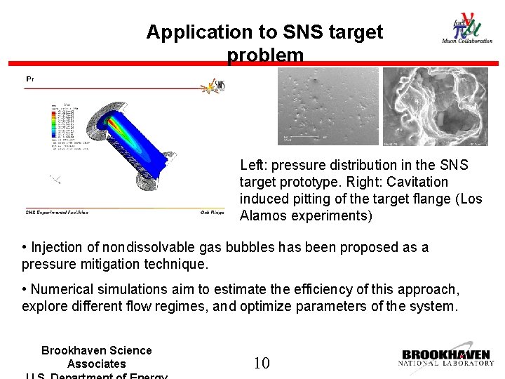 Application to SNS target problem Left: pressure distribution in the SNS target prototype. Right: