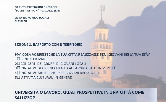 ISTITUTO D’ISTRUZIONE SUPERIORE “SOLERI – BERTONI” – SALUZZO (CN) LICEO ECONOMICO SOCIALE CLASSE VE