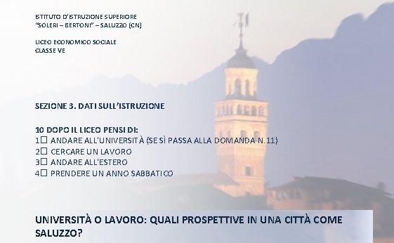 ISTITUTO D’ISTRUZIONE SUPERIORE “SOLERI – BERTONI” – SALUZZO (CN) LICEO ECONOMICO SOCIALE CLASSE VE