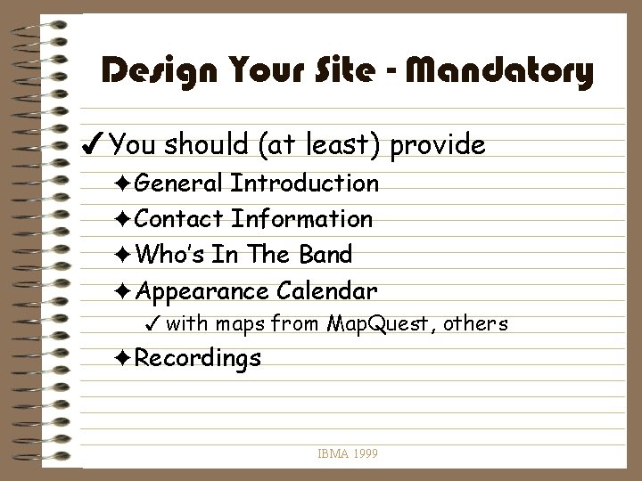 Design Your Site - Mandatory 4 You should (at least) provide FGeneral Introduction FContact
