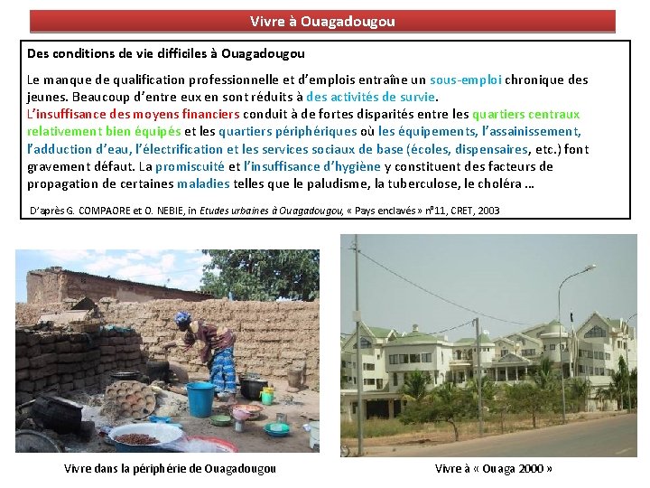 Vivre à Ouagadougou Des conditions de vie difficiles à Ouagadougou Le manque de qualification