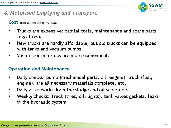 Find this presentation and more on: www. ssswm. info. 4. Motorised Emptying and Transport