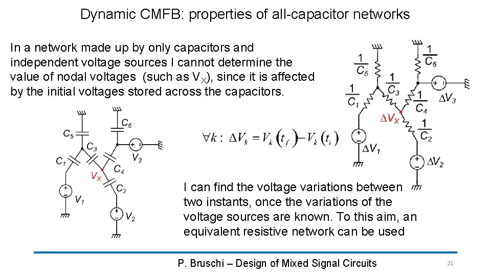 Dynamic CMFB: properties of all-capacitor networks In a network made up by only capacitors Dynamic CMFB: properties of all-capacitor networks In a network made up by only capacitors