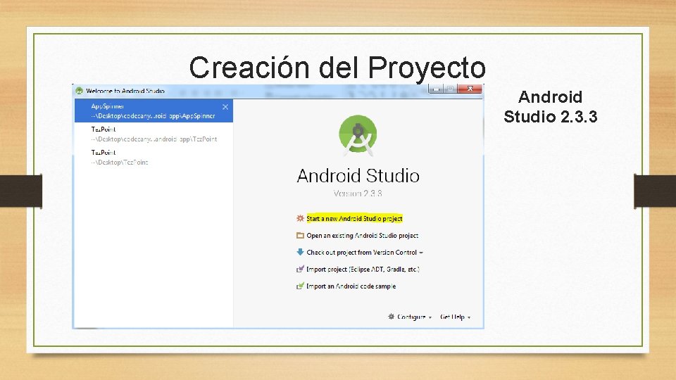 Creación del Proyecto Android Studio 2. 3. 3 