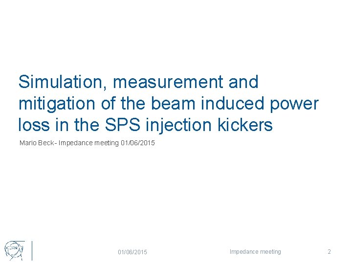Simulation, measurement and mitigation of the beam induced power loss in the SPS injection
