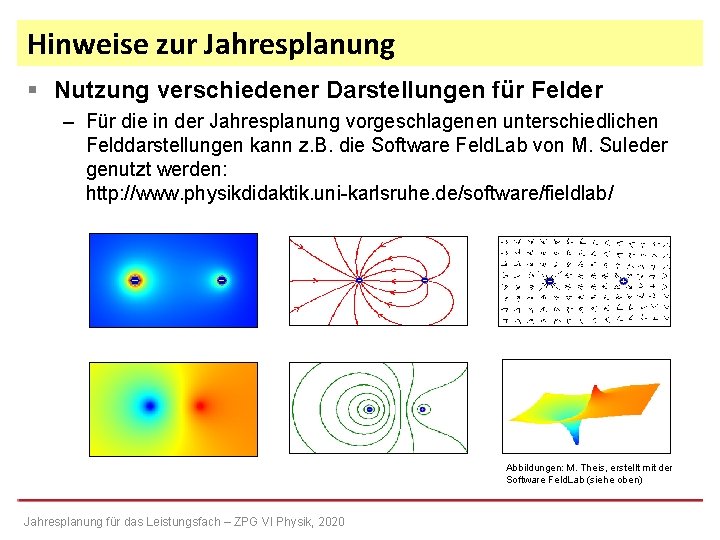 Hinweise zur Jahresplanung § Nutzung verschiedener Darstellungen für Felder – Für die in der